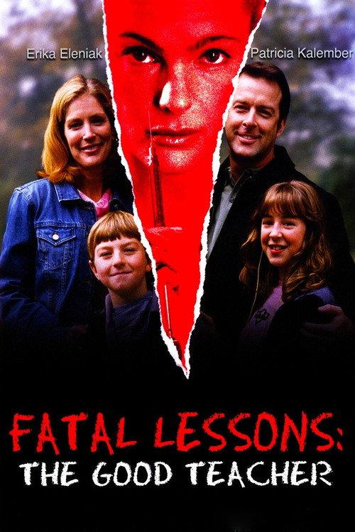 Fatal Lessons: The Good Teacher 2004 official movie poster