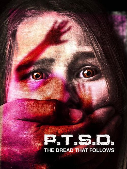 PTSD: The Dread That Follows 2018 official movie poster