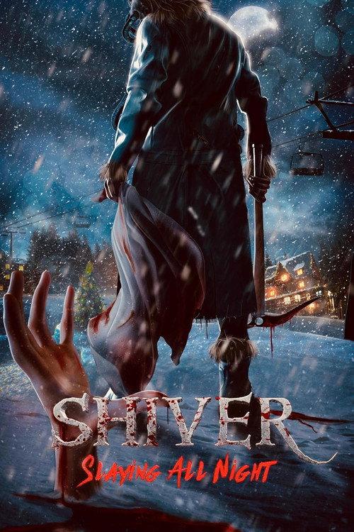 Shiver: Slaying All Night  official movie poster
