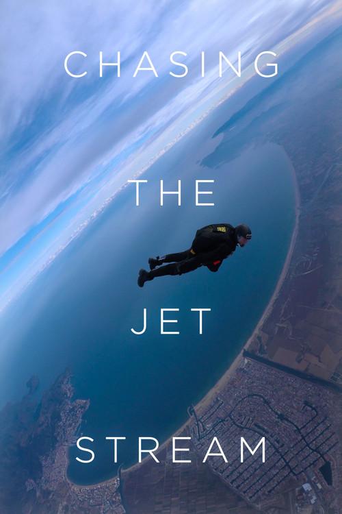 Chasing the Jet Stream 2019 official movie poster