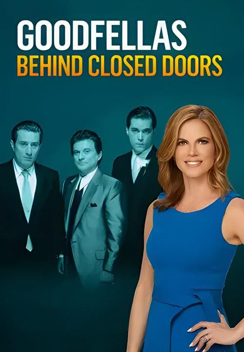 GoodFellas: Behind Closed Doors 2020 official movie poster