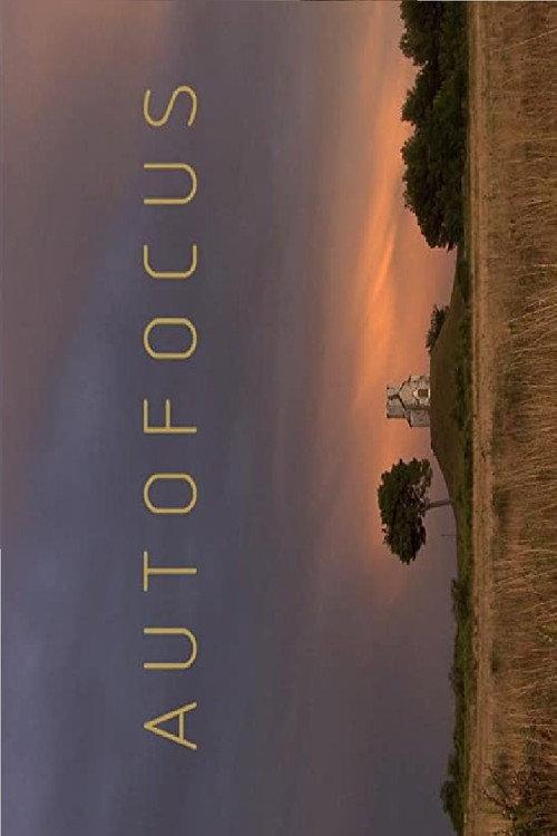 Autofocus 2013 official movie poster