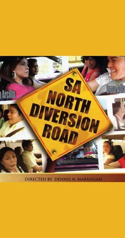 Sa North Diversion Road 2005 official movie poster