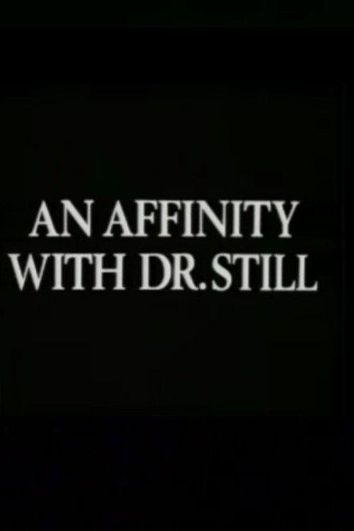 An Affinity with Dr. Still 1979 official movie poster