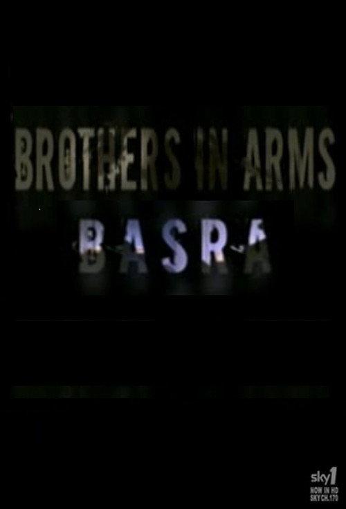Brothers in Arms-Basra 2009 official movie poster
