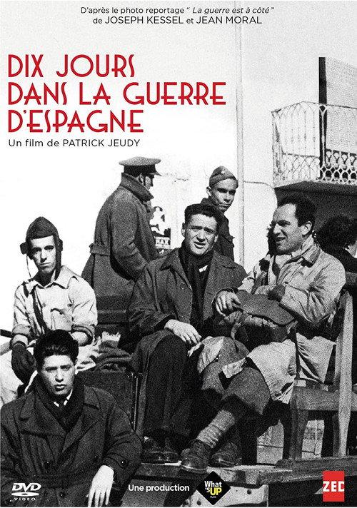 Dix Jours dans la guerre d'Espagne 2016 official movie poster