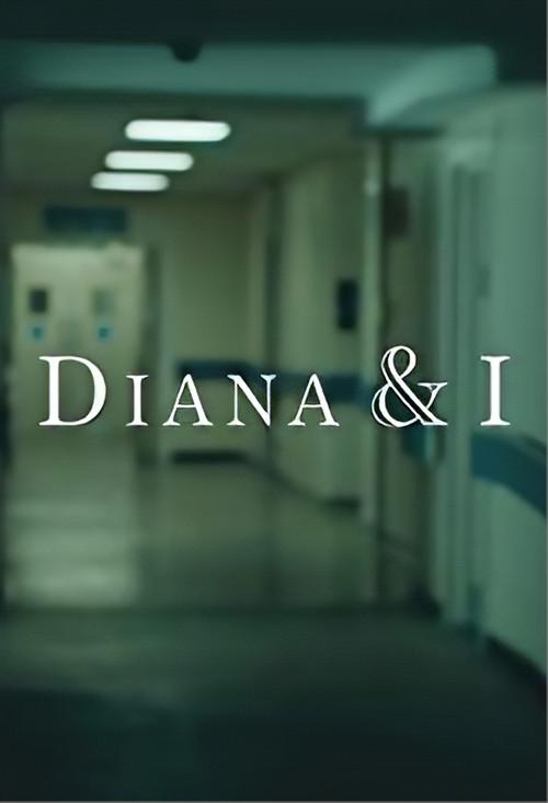 Diana and I 2017 official movie poster