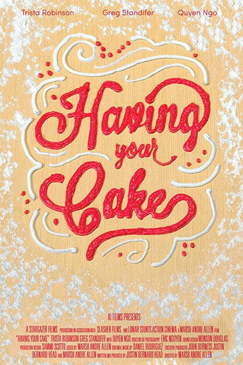 Having Your Cake 2017 official movie poster