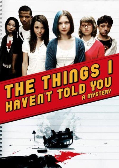 The Things I Haven't Told You 2008 official movie poster