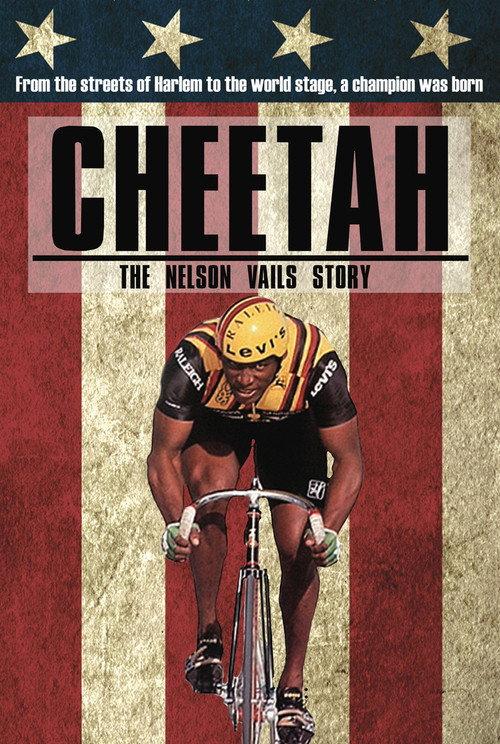 Cheetah: The Nelson Vails Story 2014 official movie poster