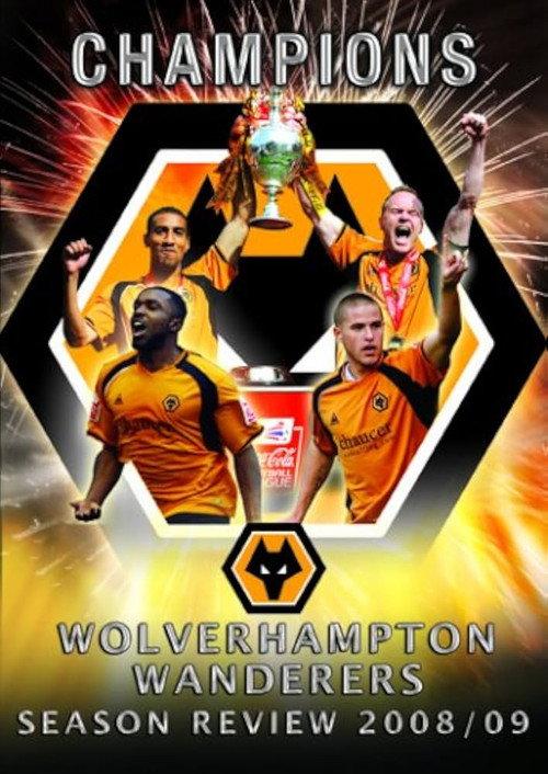 Wolverhampton Wanderers Season Review 2008/09 2009 official movie poster
