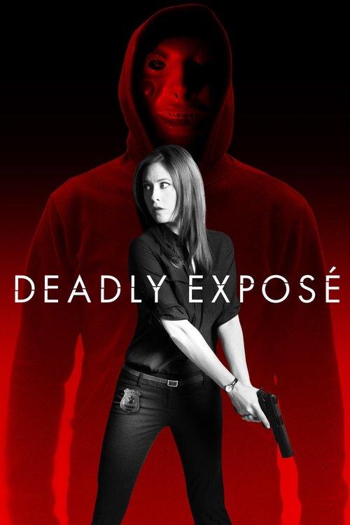 Deadly Exposé 2017 official movie poster