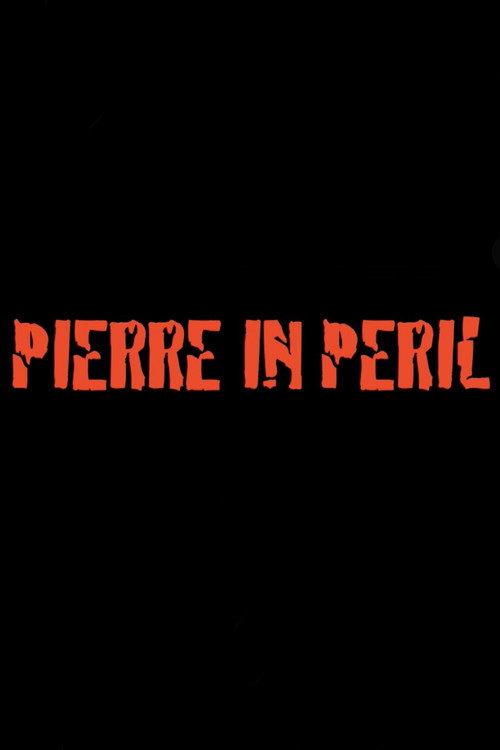Pierre in Peril 2009 official movie poster