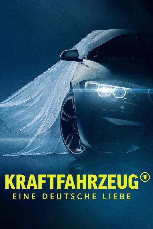 Kraftfahrzeug - Eine deutsche Liebe 2025 official movie poster