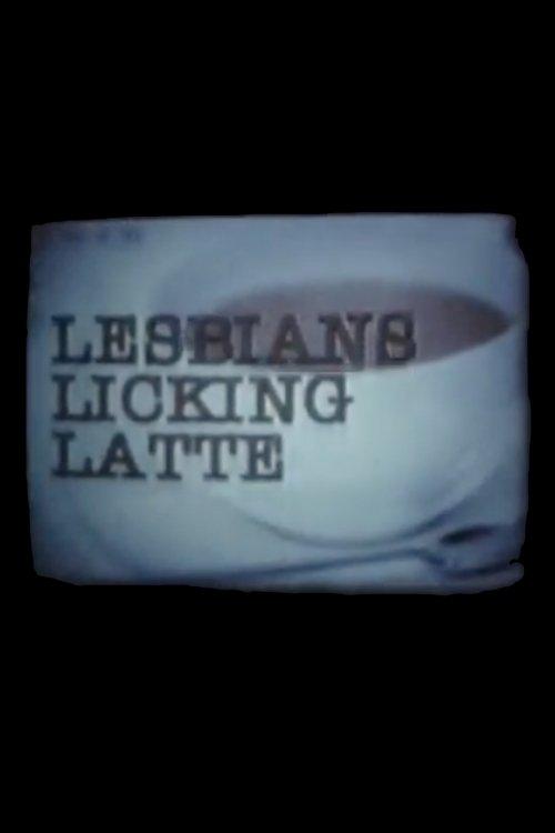 Lesbians Licking Latte official movie poster