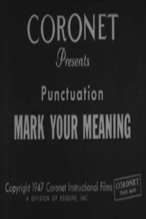 Punctuation: Mark Your Meaning 1948 official movie poster