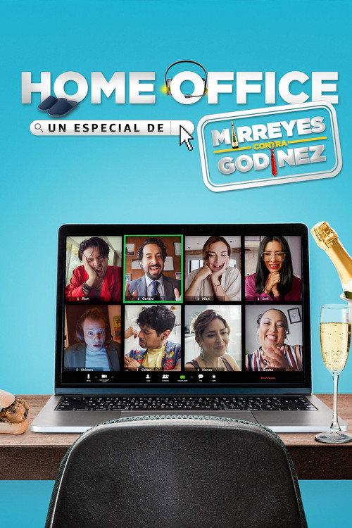 Home Office: Un especial de Mirreyes contra Godínez 2020 official movie poster