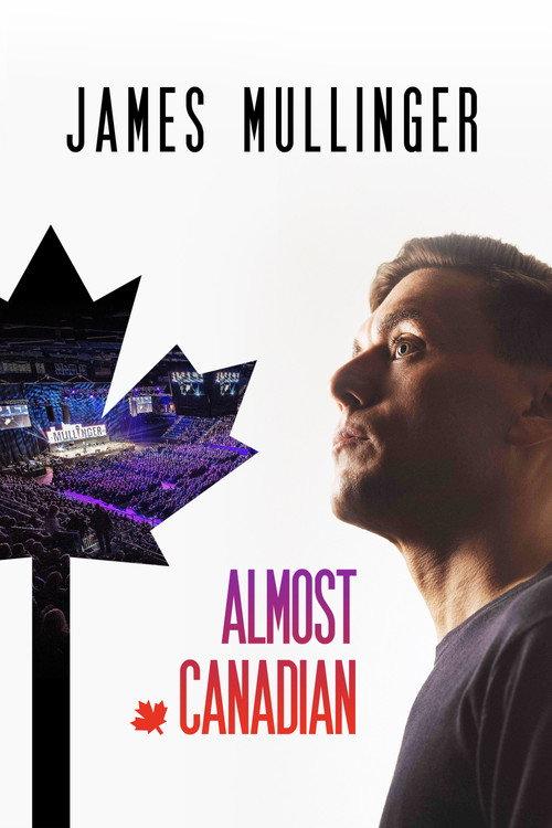 James Mullinger: Almost Canadian 2019 official movie poster