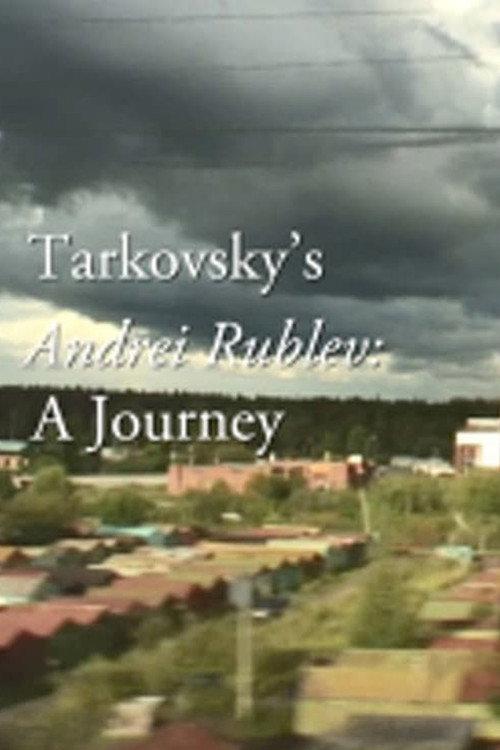 Tarkovsky's Andrei Rublev: A Journey 2018 official movie poster