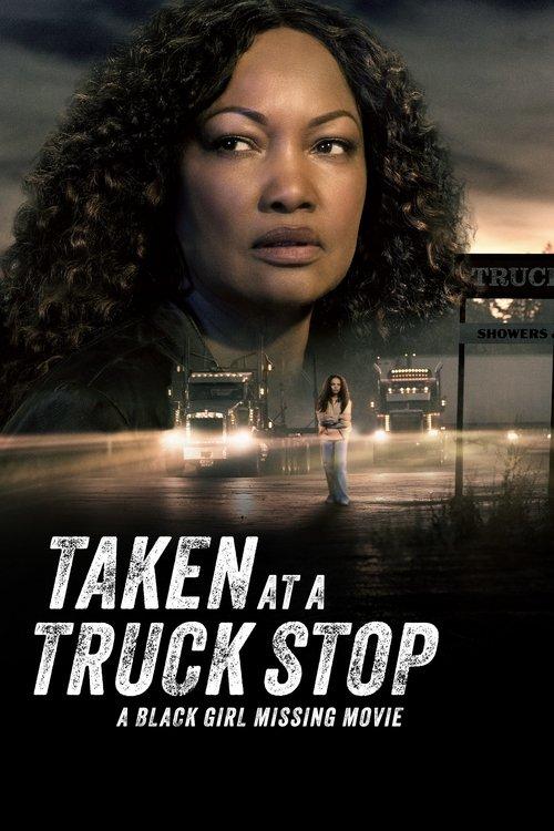 Taken at a Truck Stop: A Black Girl Missing Movie 2025 official movie poster