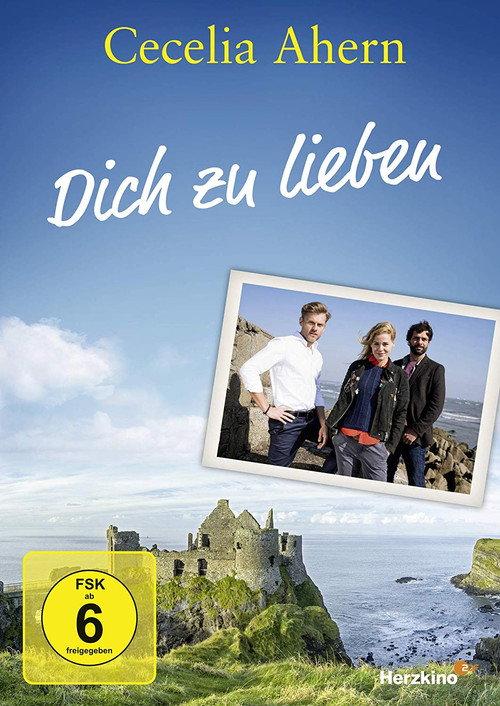 Cecelia Ahern: Dich zu lieben 2018 official movie poster