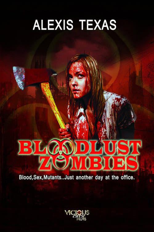 Bloodlust Zombies 2011 official movie poster