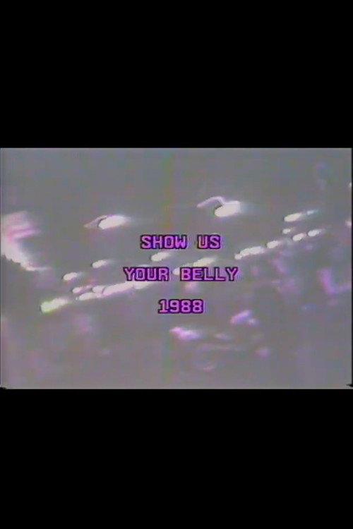 Show Us Your Belly 1988 official movie poster