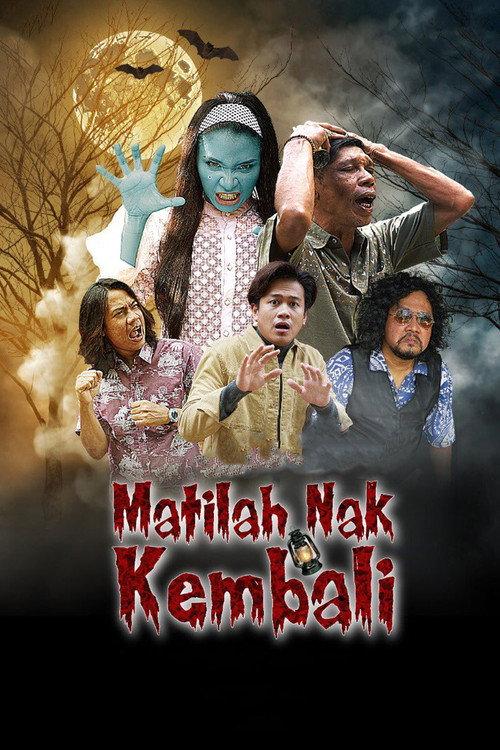 Matilah Nak Kembali 2021 official movie poster
