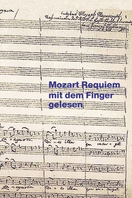 Mozart Requiem mit dem Finger gelesen 1997 official movie poster