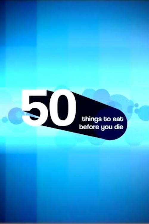 50 Things to Eat Before You Die 2004 official movie poster