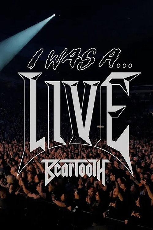 Beartooth - I Was A... LIVE 2025 official movie poster