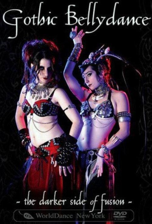 Gothic Belly Dance - The Darker Side of Fusion official movie poster