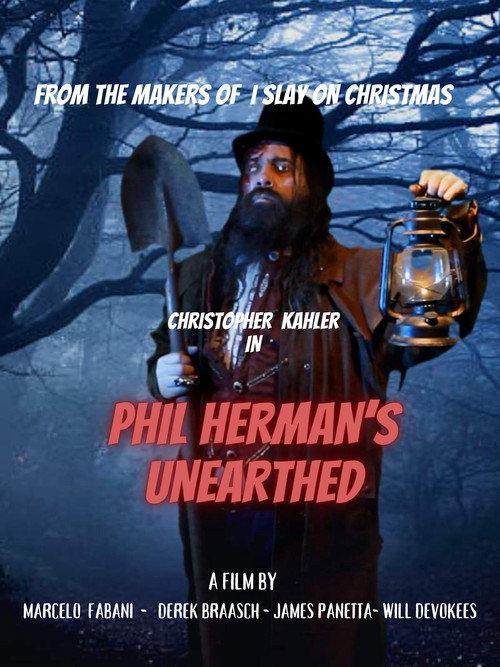 Phil Herman's Unearthed 2024 official movie poster