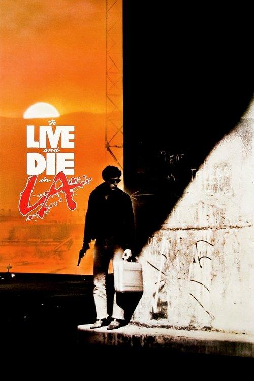 To Live and Die in L.A. 1985 official movie poster