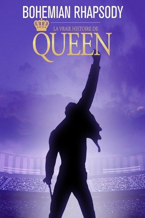 Bohemian Rhapsody : La vraie histoire de Queen 2019 official movie poster