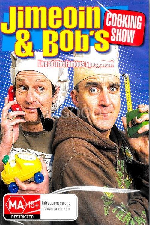 Jimeoin and Bob's Cooking Show: Live at the Famous Spiegeltent 2007 official movie poster