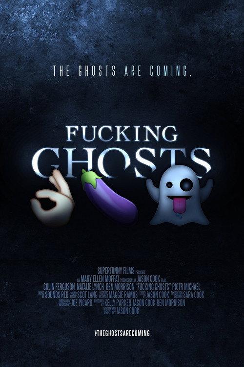 Fucking Ghosts 2020 official movie poster