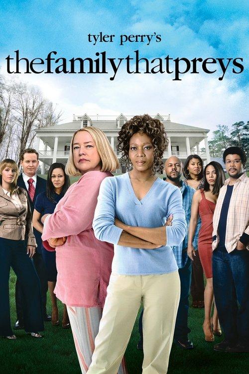 Tyler Perry's The Family That Preys 2008 official movie poster