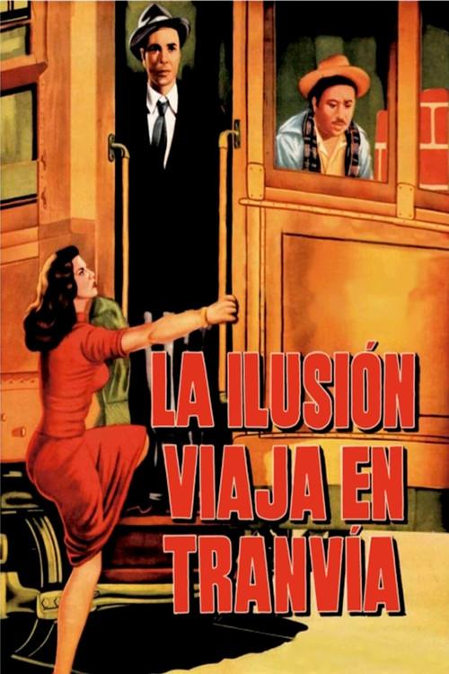Illusion Travels by Streetcar 1954 official movie poster
