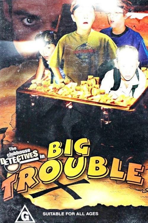 Clubhouse Detectives in Big Trouble 2002 official movie poster