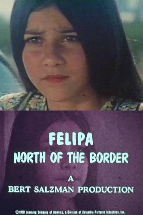Felipa: North of the Border 1971 official movie poster