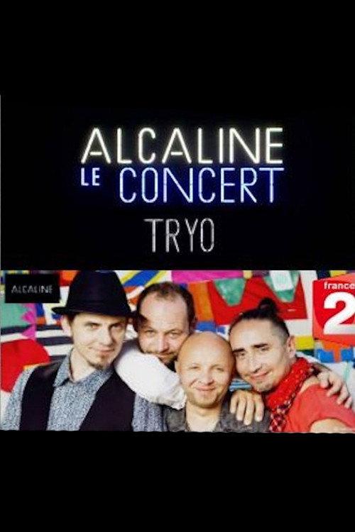 Tryo - Alcaline le Concert 2016 official movie poster