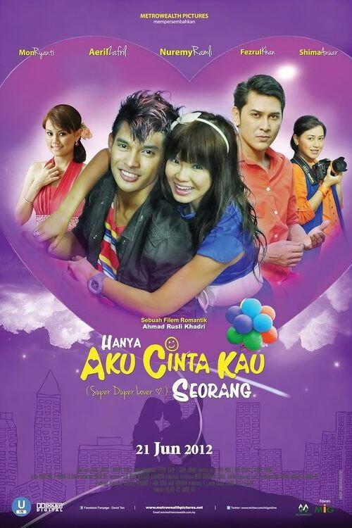 Hanya Aku Cinta Kau Seorang 2012 official movie poster
