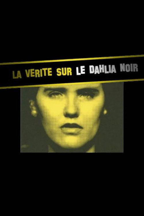 The Truth about Black Dahlia 2007 official movie poster