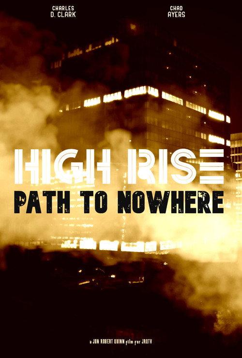 High Rise: Path to Nowhere 2022 official movie poster