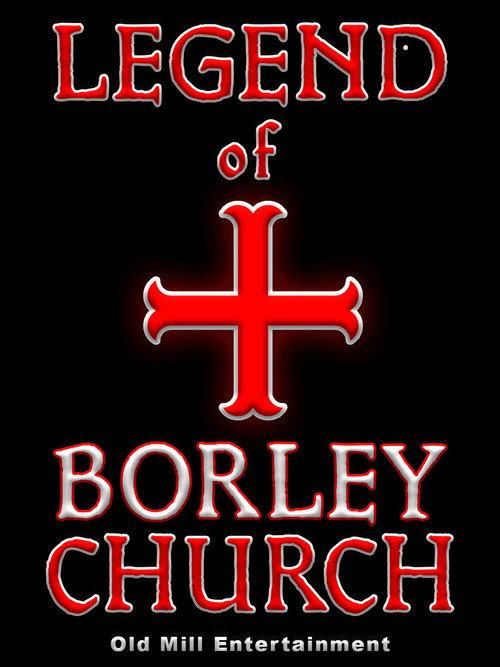 The Legend of Borley Rectory & Church 2017 official movie poster