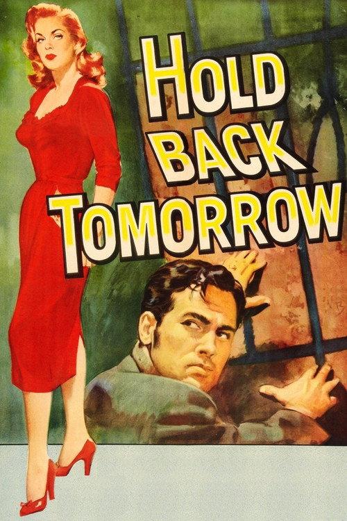Hold Back Tomorrow 1955 official movie poster