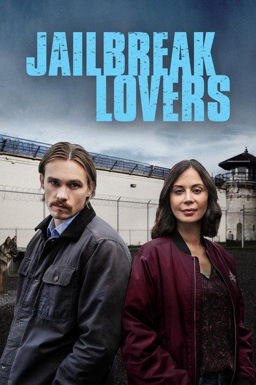 Jailbreak Lovers 2022 official movie poster
