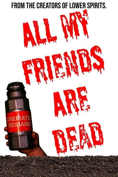 All My Friends Are Dead 2021 official movie poster