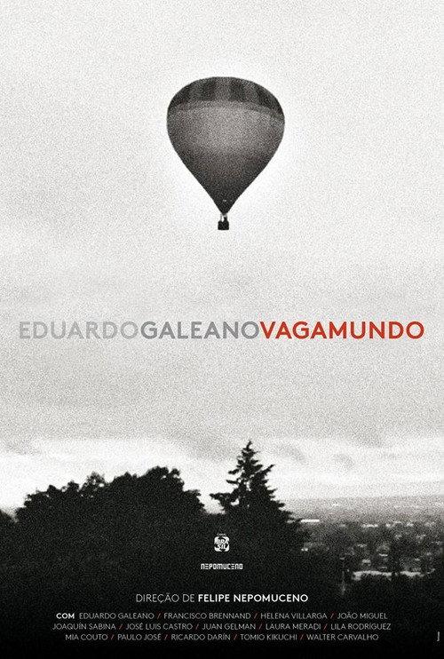 Eduardo Galeano, Vagamundo 2018 official movie poster